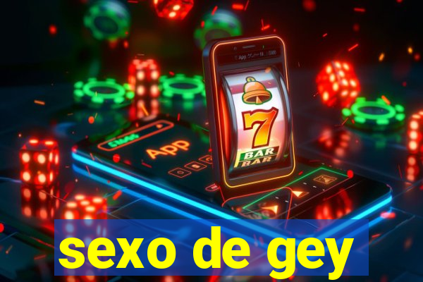 sexo de gey